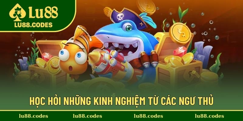 Những kinh nghiệm bắn cá đổi thẻ cào